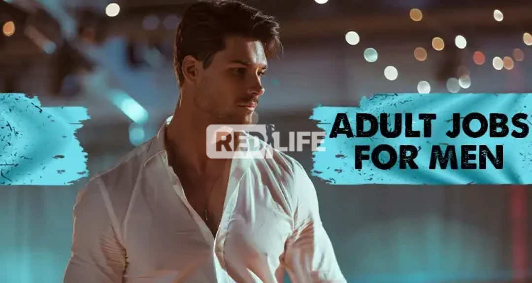 Adult jobs for men: The